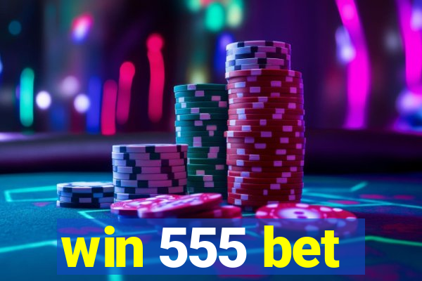 win 555 bet